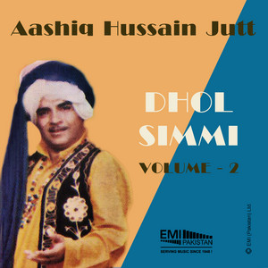 Aashiq Hussain Jutt - Dhol Simmi, Pt. 1
