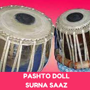 Wali Dad Ustad - Pashto Doll Surna saaz