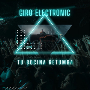 Tu Bocina Retumba by Giro Eletric
