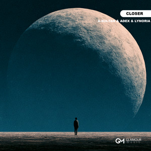 Closer by A-Sultan, Adex, Lynoria