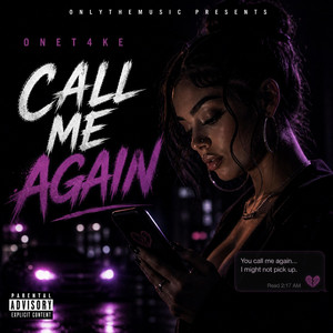 Call Me Again by OneT4ke