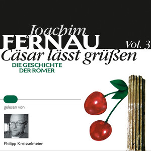 Cäsar lässt grüßen Vol. 3 (Die Geschichte der Römer)
