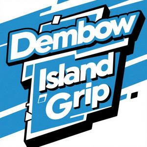 Dembow Island Grip by Barbee Amy