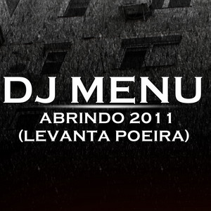 Abrindo 2011 (Levanta Poeira) by Dj menu
