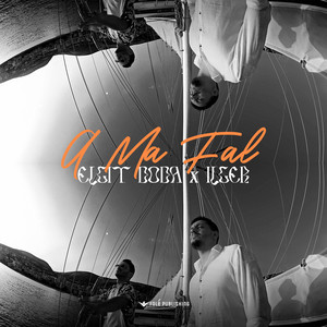 Elgit Doda & ILGER - A MA FAL