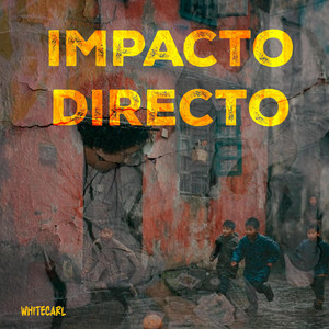 Impacto Directo by White Carl