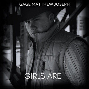 Girls Are by Gage Matthew Joseph
