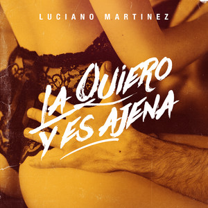 La Quiero y Es Ajena cover