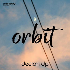 Orbit‎ by Declan DP
