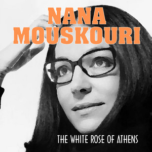 Nana Mouskouri - Weisse Rosen Aus Athen