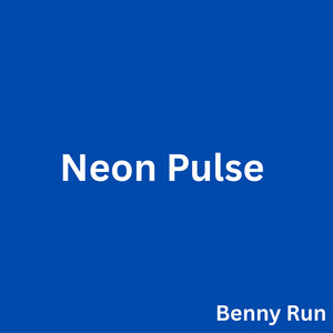 Neon Pulse by Benny Run