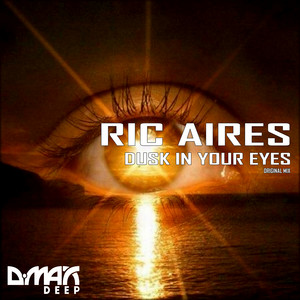 Dusk In Your Eyes - Original Mix