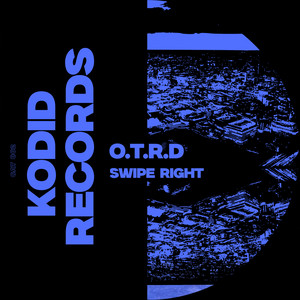Swipe Right by O.T.R.D
