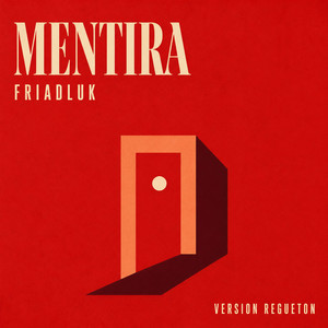 Mentira (Versión Regueton) by Friadluk