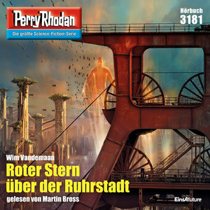 Roter Stern über der Ruhrstadt [Perry Rhodan - Erstauflage 3181 (Ungekürzt)]