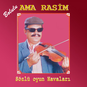 Bolulu Ama Rasim - Çiftetelli