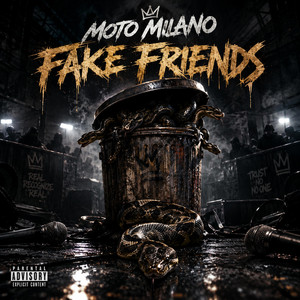Fake Friends by MOTO MILANO