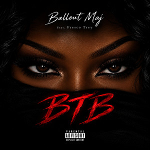 BTB by Ballout Maj, Fresco Trey