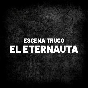 DA BEAT CLEMENTE - Escena Truco - El Eternauta