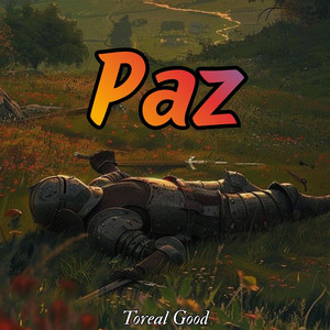 Paz by Toreal good