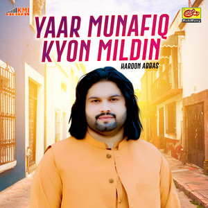 Haroon Abbas - Yaar Munafiq Kyon Mildin