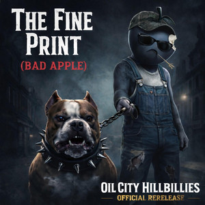 The Fine Print - Bad Apple by Oil City Hillbillies