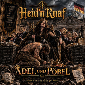 Adel und Pöbel by Heid'n Ruaf, Runenhain