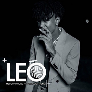 Leo by Msodoki Young Killer, Gigy Money