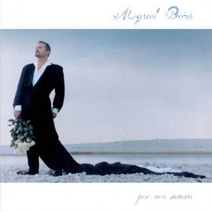 Olvídame tú by Miguel Bosé