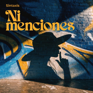 Ni Menciones by Sintaxis