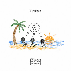 SE QUE NO by losKIDDIES