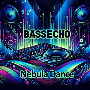 Nebula Dance by Bassecho