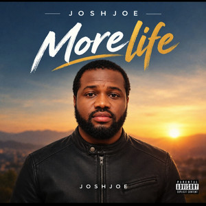 Morelife by JoshJoe