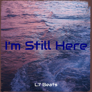 L7 Beats - I'm Still Here