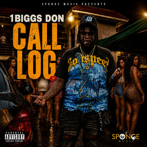 Call Log by 1Biggs Don, Sponge Music