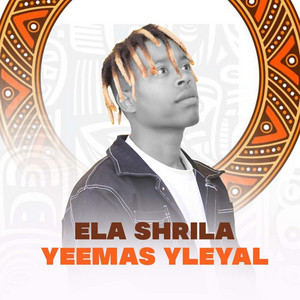 Ela Shrila - Yeemas Yleyal