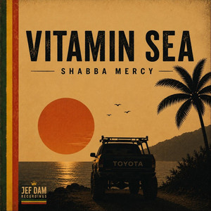 Vitamin Sea by Shabba Mercy