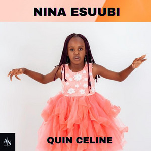 QUIN CELINE - Ndina Esuubi