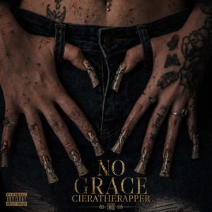 cieratherapper — No Grace (2026)