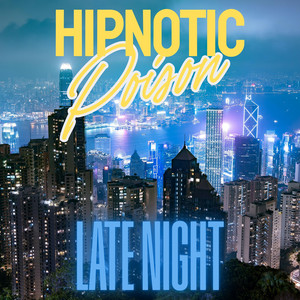 Late Night by Hipnotic Poison