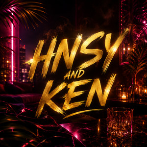 HNSY AND KEN by JmaX, DJ Jyz