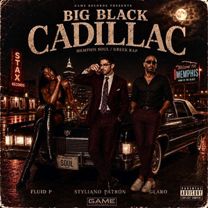 BIG BLACK CADILLAC by STYLIANO PATRÓN, Glaros, Fluid P, Diamondgirls