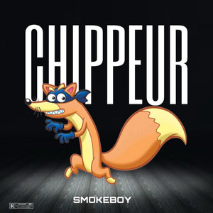 SmokeBoy - CHIPPEUR