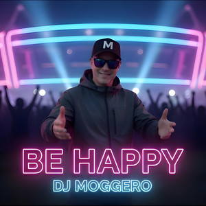 Be Happy by DJ Moggero, Neo Vallo