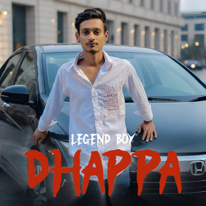 Legend boy - Dhappa