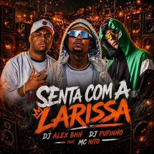 Senta Com a Larissa