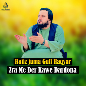 Hafiz juma Gull Haqyar - Da Yousaf Da Hussan