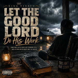 Let the Good Lord Do His Work by King Terryo
