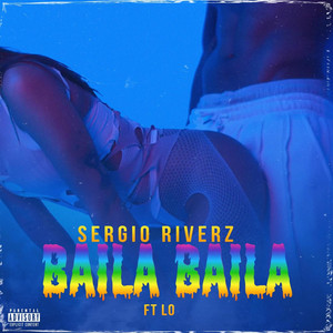 Baila Baila by Sergio Riverz, LO