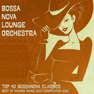 BOSSA 東京ボサノヴァ・ラウンジ　TOKYO CD NOVA LOUNGE